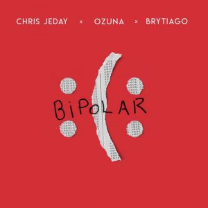 Ozuna Ft. Brytiago – Bipolar